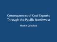 Consequences of Coal Exports Through the Pacific Northwest PowerPoint PPT Presentation