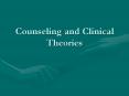 Counseling and Clinical Theories PowerPoint PPT Presentation