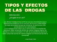 TIPOS Y EFECTOS DE LAS DROGAS PowerPoint PPT Presentation
