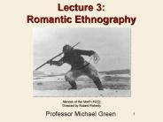 Lecture 3: Romantic Ethnography