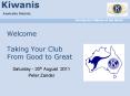 Welcome Taking Your Club From Good to Great PowerPoint PPT Presentation
