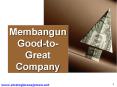 Membangun Good-to-Great Company PowerPoint PPT Presentation