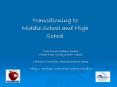 Transitioning to Middle School and High School PowerPoint PPT Presentation