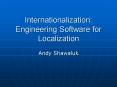 Internationalization: Engineering Software for Localization PowerPoint PPT Presentation
