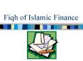 Fiqh of Islamic Finance PowerPoint PPT Presentation