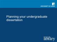 Planning your undergraduate dissertation