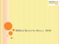 MMLA Marathi Shala 2010 PowerPoint PPT Presentation