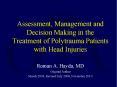 Assessment, Management and Decision Making in the Treatment of Polytrauma Patients with Head Injuries PowerPoint PPT Presentation