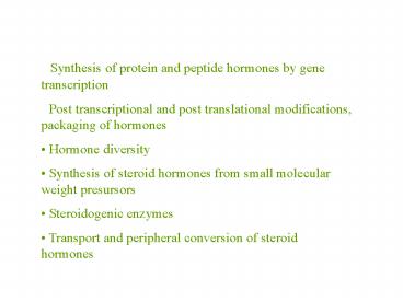 Synthesis of protein and peptide hormones