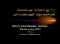 Membrane technology for environmental improvement PowerPoint PPT Presentation