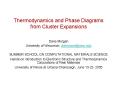 Thermodynamics and Phase Diagrams from Cluster Expansions PowerPoint PPT Presentation