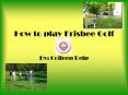How to play Frisbee Golf PowerPoint PPT Presentation