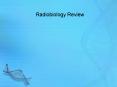 Radiobiology Review PowerPoint PPT Presentation