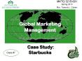 Global Marketing Management  Case Study: Starbucks PowerPoint PPT Presentation
