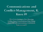 Communications and Conflict-Management, K. Knox 09
