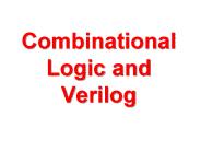 Combinational Logic and Verilog