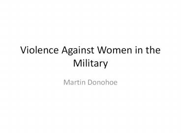 Violence Against Women in the Military