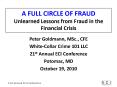 A FULL CIRCLE OF FRAUD Unlearned Lessons from Fraud in the Financial Crisis PowerPoint PPT Presentation