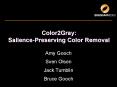 Color2Gray: Salience-Preserving Color Removal PowerPoint PPT Presentation