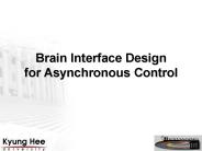 Brain Interface Design for Asynchronous Control