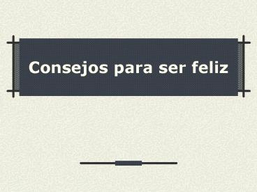 Consejos para ser feliz