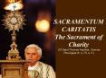 SACRAMENTUM CARITATIS The Sacrament of Charity (Cf.Saint Thomas Aquinas, Summa Theologiae III, q. 73, a. 3.) PowerPoint PPT Presentation