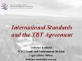 International Standards and the TBT Agreement PowerPoint PPT Presentation