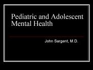 Pediatric and Adolescent Mental Health