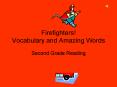 Firefighters! Vocabulary and Amazing Words PowerPoint PPT Presentation