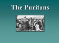 The Puritans PowerPoint PPT Presentation