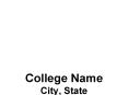 College Name City, State PowerPoint PPT Presentation