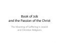 Book of Job and the Passion of the Christ PowerPoint PPT Presentation