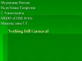 Nothing hill Carnaval PowerPoint PPT Presentation