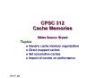 CPSC 312 Cache Memories Slides Source: Bryant PowerPoint PPT Presentation