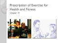 Prescription of Exercise for Health and Fitness PowerPoint PPT Presentation