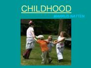 CHILDHOOD