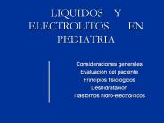 LIQUIDOS  Y ELECTROLITOS    EN PEDIATRIA