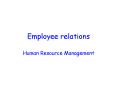Employee relations PowerPoint PPT Presentation