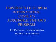 UNIVERSITY OF FLORIDA  INTERNATIONAL CENTER