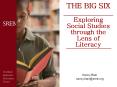 THE BIG SIX  Exploring Social Studies through the Lens of Literacy PowerPoint PPT Presentation