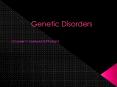 Genetic Disorders PowerPoint PPT Presentation