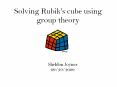 Solving Rubik's cube using group theory PowerPoint PPT Presentation