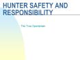HUNTER SAFETY AND RESPONSIBILITY PowerPoint PPT Presentation