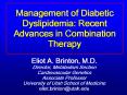 Management of Diabetic Dyslipidemia: Recent Advances in Combination Therapy PowerPoint PPT Presentation