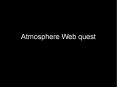 Atmosphere Web quest PowerPoint PPT Presentation