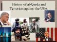 History of al-Qaeda and Terrorism against the USA PowerPoint PPT Presentation