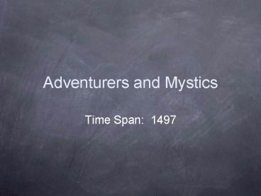 Adventurers and Mystics
