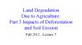 Land Degradation Due to Agriculture: Part 3 Impacts of Deforestation and Soil Erosion PowerPoint PPT Presentation
