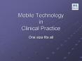 Mobile Technology in Clinical Practice PowerPoint PPT Presentation