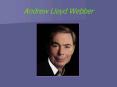 Andrew Lloyd Webber PowerPoint PPT Presentation